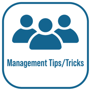 Management Tips/Tricks